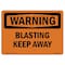 Signmission Safety Sign, OSHA WARNING, 7" Height, Blasting Keep Away, Landscape OS-WS-D-710-L-11990 - alternate 1
